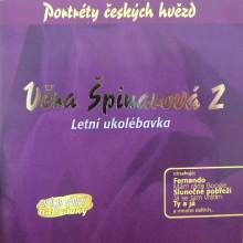 Věra ŠPINAROVÁ 2 Letní ukolébavka CD 
